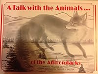 A Talk with the Animals of the Adirondacks B001F5HJQM Book Cover