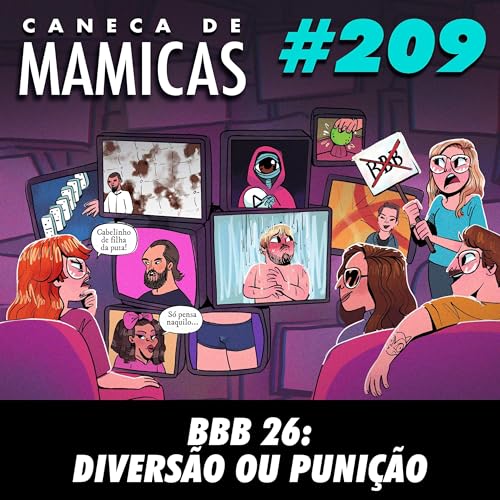 Caneca de Mamicas 209 - BBB 26: Divers&atilde;o ou Puni&ccedil;&atilde;o