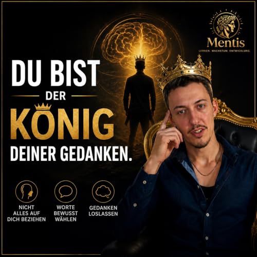 Du bist K&ouml;nig deiner Gedanken 👑