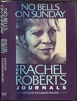 Hardcover No Bells on Sunday: The Rachel Roberts Journals Book