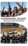 International Security: Problems and Solutions