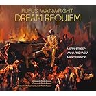 Rufus Wainwright: Dream Requiem