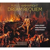 Rufus Wainwright: Dream Requiem
