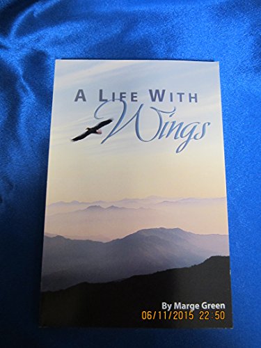 A life with wings 0891374035 Book Cover