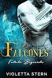 Falcones: Fatale Begierde (Romantic Thriller)