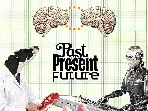 Past, Present, Future