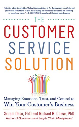 The Customer Service Solution: Managing Emotions, Trust, and Control