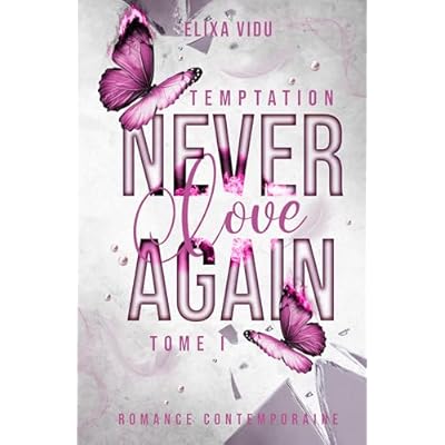 Never Love Again: Temptation 1
