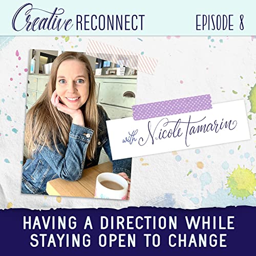 Having a Direction While Staying Open to Change