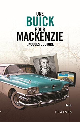 Une Buick pour Mackenzie: Roman adulte Une Buick pour Mackenzie: Roman adulte
