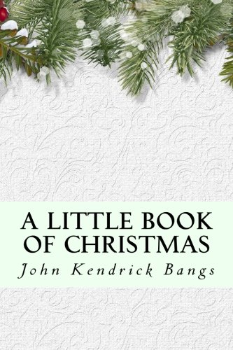 A Little Book of Christmas 1517368340 Book Cover