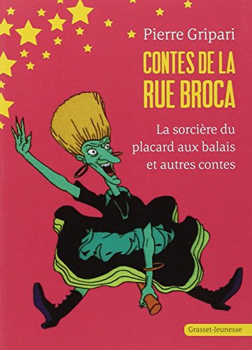 livre La sorcière du placard aux balais et autres contes - n° 1: Contes de la rue Broca