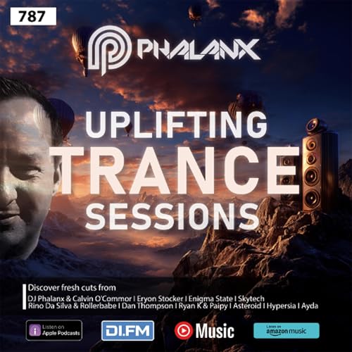 Uplifting Trance Sessions EP. 787 with DJ Phalanx 💫 (Trance Podcast)