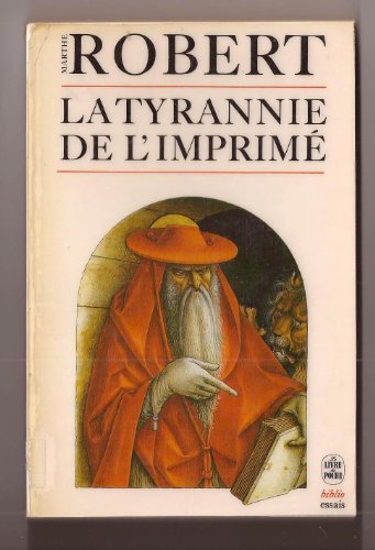 LA TYRANNIE DE L'IMPRIME