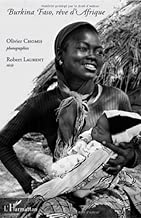 Download Burkina Faso, Rêve d'Afrique PDF
