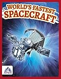 WorldÕs Fastest Spacecraft
