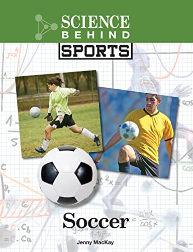 Soccer (Science Behind Sports)