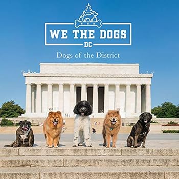 Hardcover We the Dogs DC: Dogs of the District Book