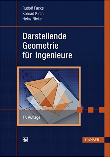 Darstellende Geometrie für Ingenieure Darstellende Geometrie für Ingenieure