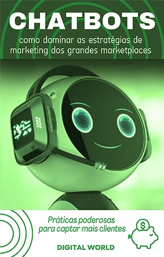 Chatbots - como dominar as estratégias de marketing dos grandes m...