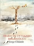  DIARIO DE UN VIAJERO MELANCOLICO