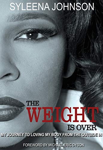 Télécharger The Weight is Over: My Journey to Loving My Body From the Outside In (English Edition) Gratuit