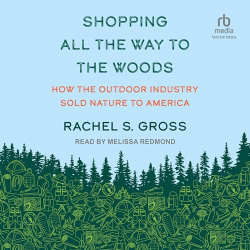 Shopping All the Way to the Woods by Rachel S. Gross episode artwork