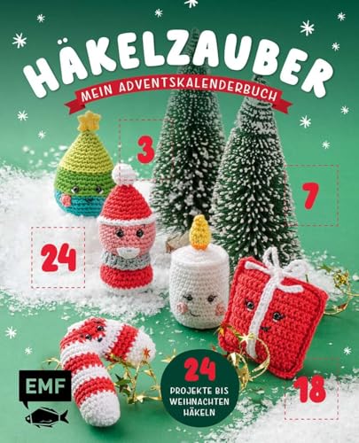 Weihnachtsdeko HĂ€keln 21 Mein Adventskalender-Buch HĂ€kelzauber: 24 weihnachtliche Projekte...