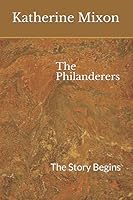 The Philanderers: The Story Begins 1719824282 Book Cover
