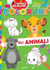 Disney Baby. Primo album da colorare. Gli animali