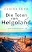 Die Toten von Helgoland: Ein Nordseekrimi