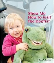 Show Me How to Visit the Dentist