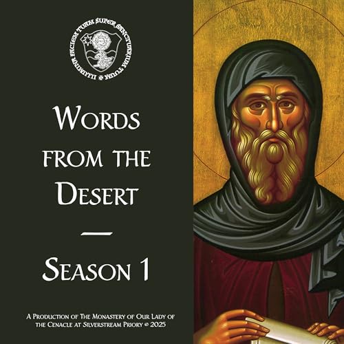 Words from the Desert Podcast Por Monastery of Our Lady of the Cenacle arte de portada