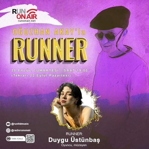 Duygu &Uuml;st&uuml;nbaş - Oğuzhan Akay'la RUNNER