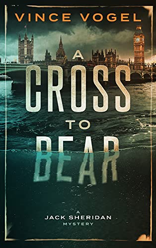 A Cross to Bear (A Jack Sheridan Mystery Book 1)