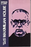 The last days of Maximilian Kolbe 0911782354 Book Cover