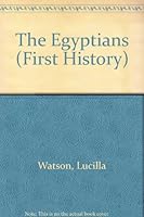 The Egyptians (First History) 0865921644 Book Cover
