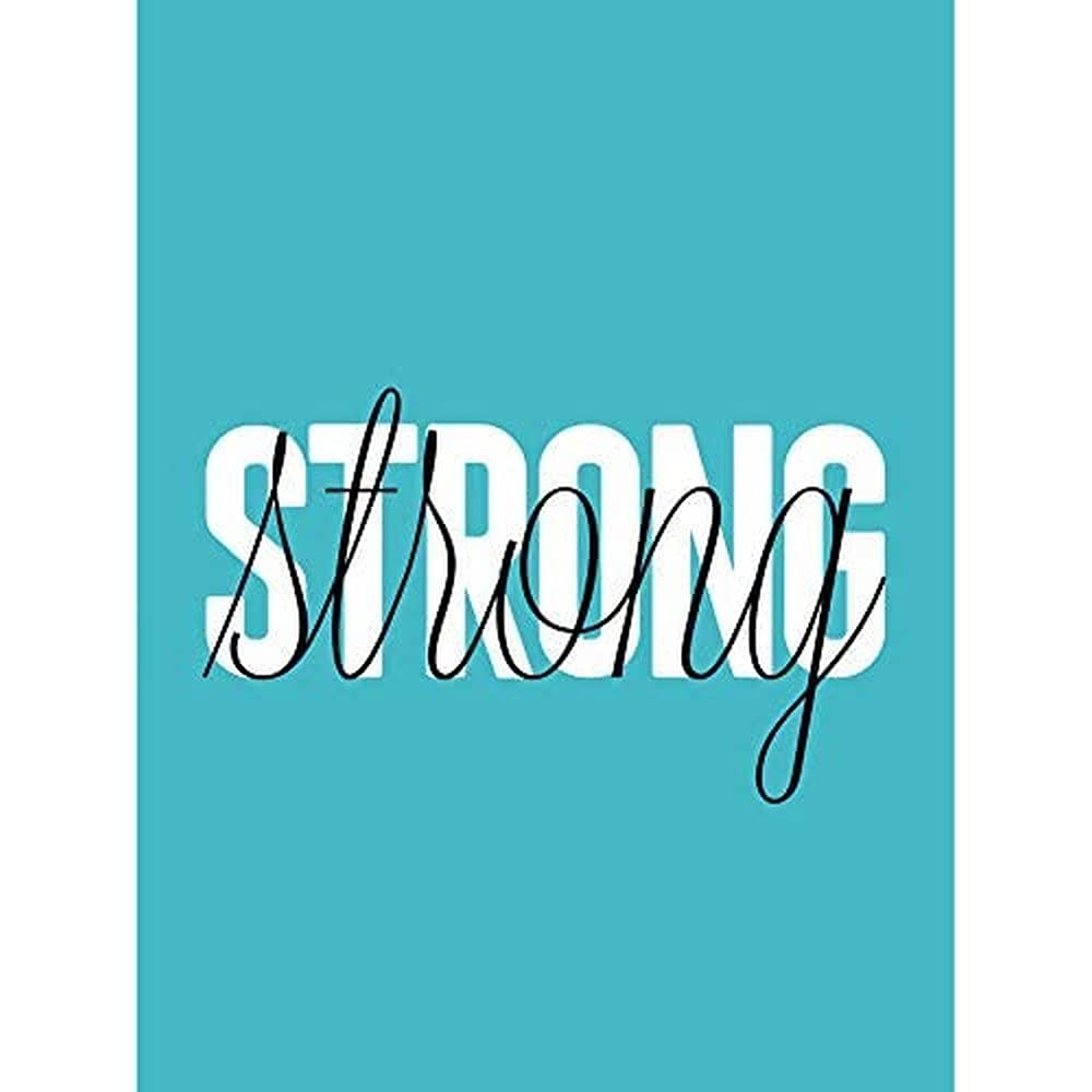 Wee Blue Coo Solid Simple Words Strong Unframed Art Print Poster Wall Decor 12x16 inch