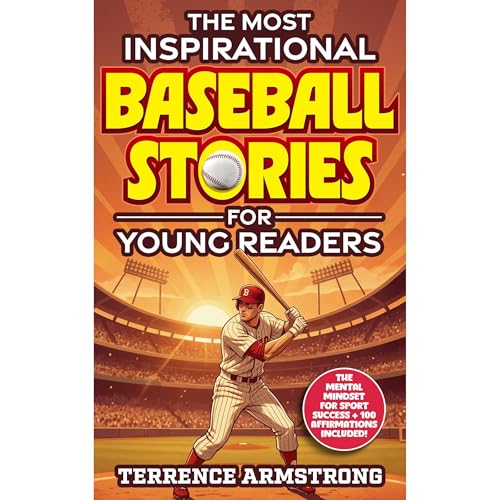 The Most Inspirational Baseball Stories For Young Readers Audiolibro Por Terrence Armstrong arte de portada