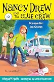 Scream for Ice Cream (Nancy Drew and the Clue Crew)