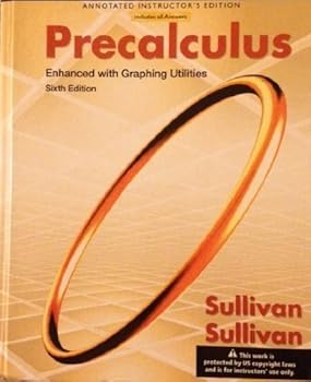Hardcover Precalculus Enhanced with Graphing Utilities 6th Edition *Instructors Edition Book