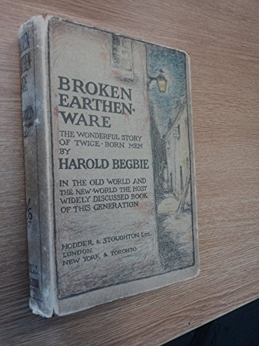 BROKEN EARTHENWARE;: A FOOTNOTE IN NARRATIVE TO... B0006DCNTW Book Cover