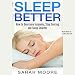 Sleep Better: How to Overcome Insomnia, Stop Snoring and Sleep Smarter