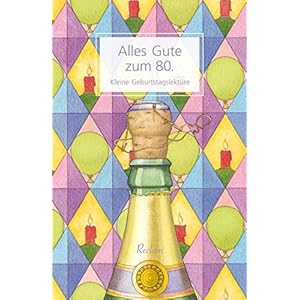 Alles Gute zum 80.: Kleine Geburtstagslektüre (Reclams Universal-Bibliothek)