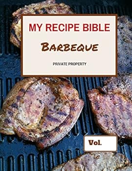 Paperback My Recipe Bible - Barbeque: Private Property Book