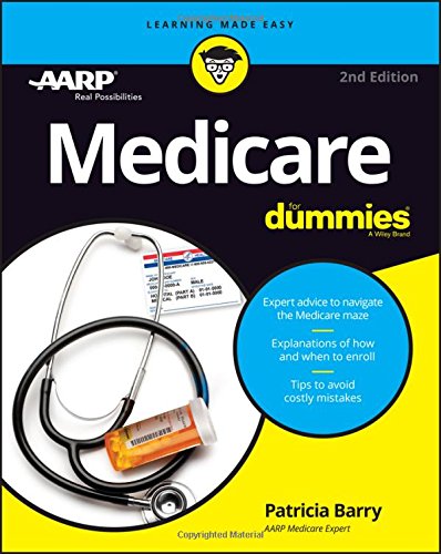 Medicare For Dummies (For Dummies (Business & Personal Finance)) Medicare For Dummies (For Dummies (Business & Personal Finance))