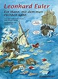  Leonhard Euler: Ein Mann, mit dem man rechnen kann