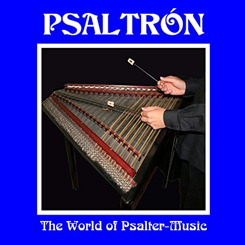 The World of PsalterMusic Psaltrón Digital Music