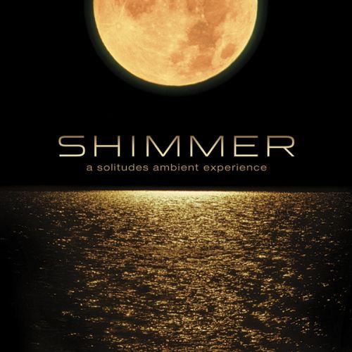 Shimmer [Audio CD] Solitudes