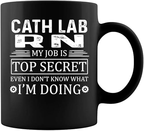 Cath Lab Rn My Job Top Secret Mug - Two Sides Printed